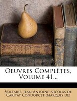 Oeuvres ComplThtes, Volume 41...