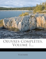 Oeuvres ComplThtes, Volume 1...