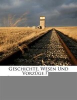Geschichte, Wesen Und Vorzüge Der Presbyterialverfassung...