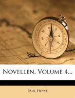 Novellen, Volume 4...