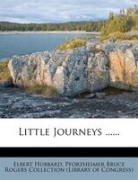 Little Journeys ......