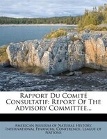 Rapport Du Comité Consultatif: Report Of The Advisory Committee...