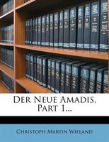 Der Neue Amadis, Part 1...