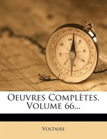 Oeuvres Complètes, Volume 66...