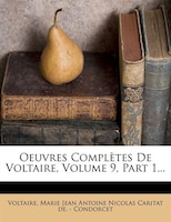 Oeuvres Complètes De Voltaire, Volume 9, Part 1...