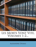 Les Morts Vont Vite, Volumes 1-2...