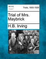 Trial Of Mrs. Maybrick