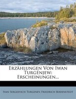 Erzählungen Von Iwan Turgénjew: Erscheinungen...