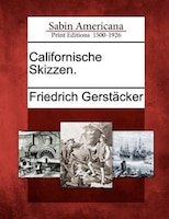 Californische Skizzen.