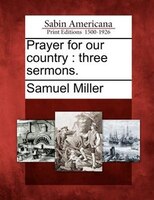 Prayer For Our Country: Three Sermons.