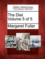 The Dial. Volume 5 Of 5