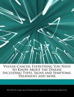 Vulvar Cancer: Everything You Need To Know About The Disease Including Types, Signs And Symptoms, Treatment And Mo