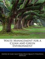 Waste Management For A Clean And Green Environment