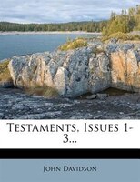 Testaments, Issues 1-3...