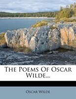 The Poems Of Oscar Wilde...