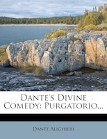 Dante's Divine Comedy: Purgatorio...