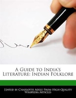 A Guide To India's Literature: Indian Folklore