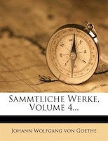 Sammtliche Werke, Volume 4...