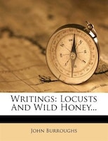 Writings: Locusts And Wild Honey...