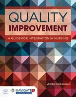 Quality Improvement: A Guide For Integration In Nursing (includes Navigate 2 Advantage Access)