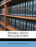 Works: Miles Wallingford