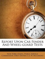 Report Upon Car Fender And Wheel-guard Tests
