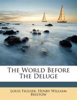 The World Before The Deluge