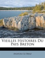 Vieilles Histoires Du Pays Breton