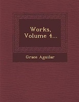 Works, Volume 4...