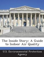 The Inside Story: A Guide To Indoor Air Quality