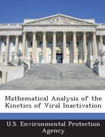 Mathematical Analysis Of The Kinetics Of Viral Inactivation