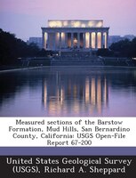Measured Sections Of The Barstow Formation, Mud Hills, San Bernardino County, California: Usgs Open-file Report 67-200