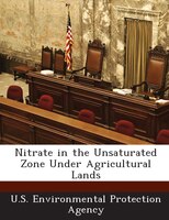 Nitrate In The Unsaturated Zone Under Agricultural Lands