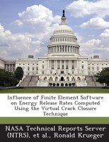 Influence Of Finite Element Software On Energy Release Rates Computed Using The Virtual Crack Closure Technique