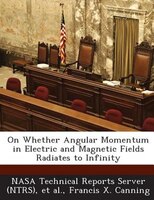 On Whether Angular Momentum In Electric And Magnetic Fields Radiates To Infinity