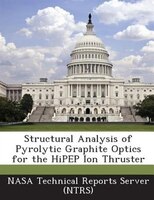 Structural Analysis Of Pyrolytic Graphite Optics For The Hipep Ion Thruster