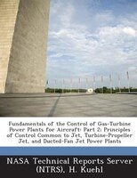 Fundamentals Of The Control Of Gas-turbine Power Plants For Aircraft: Part 2; Principles Of Control Common To Jet, Turbine-propell