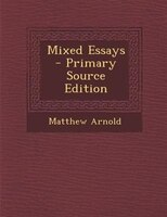 Mixed Essays - Primary Source Edition