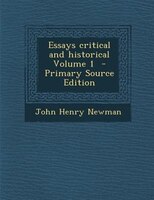 Essays critical and historical Volume 1  - Primary Source Edition