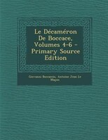 Le DTcamTron De Boccace, Volumes 4-6 - Primary Source Edition
