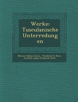 Werke: Tusculanische Unterredungen