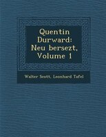 Quentin Durward: Neu ?bersezt, Volume 1