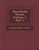 S?mmtliche Werke, Volume 7, Part 2