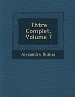 Th??tre Complet, Volume 7