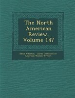 The North American Review, Volume 147