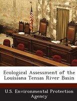 Ecological Assessment Of The Louisiana Tensas River Basin