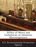 Effect Of Mirex And Carbofuran On Estuarine Microorganisms