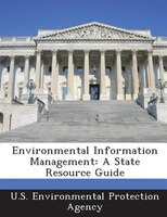 Environmental Information Management: A State Resource Guide