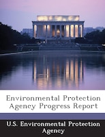 Environmental Protection Agency Progress Report