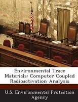 Environmental Trace Materials: Computer Coupled Radioactivation Analysis